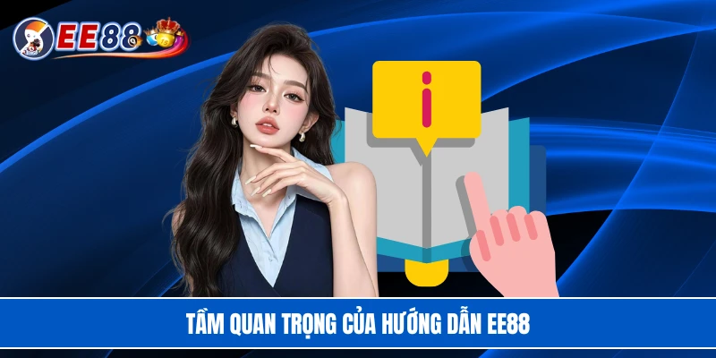 Tầm quan trọng của hướng dẫn EE88